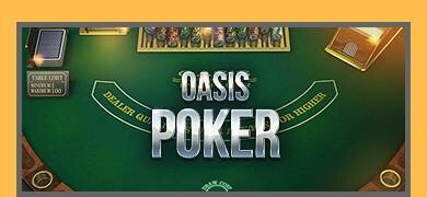 Oasis poker