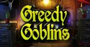 Greedy goblins