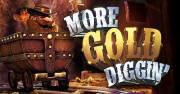 More Gold Diggin'